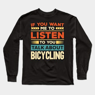 Talk About Bicycling Long Sleeve T-Shirt